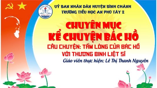 Chuyên mục: Kể chuyện Bác Hồ năm học: 2024-2025 (Tuần 5)