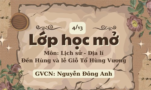 Tiết học mở với thầy trò lớp 4.13