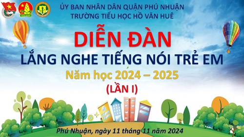 Diễn đàn lắng nghe tiếng nói trẻ em lần i năm học 2024 - 2025