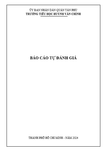 Trường Tiểu học Huỳnh Văn Chính công khai báo cáo tự đánh giá năm 2024 (kèm theo báo cáo).