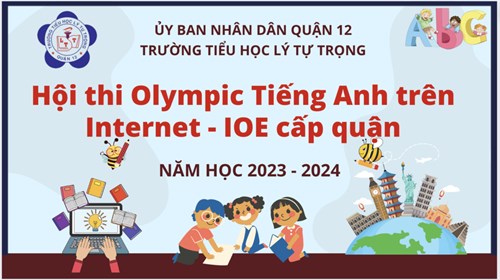 🍀🍀 hội thi “olympic tiếng anh trên mạng internet (ioe)”
vòng cấp quận
năm học: 2023 - 2024 🍀🍀