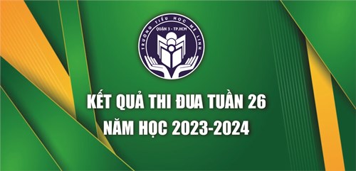 Kết quả thi đua Tuần 26 năm học 2023-2024