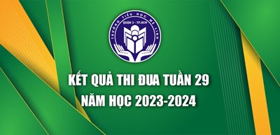 Kết quả thi đua Tuần 29 năm học 2023-2024