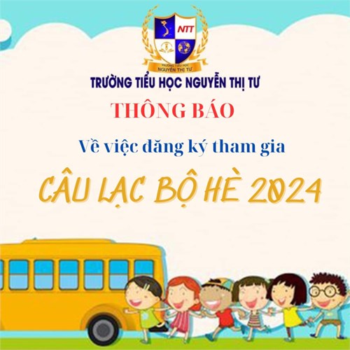 Thông báo về việc đăng ký tham gia Câu lạc bộ Hè 2024