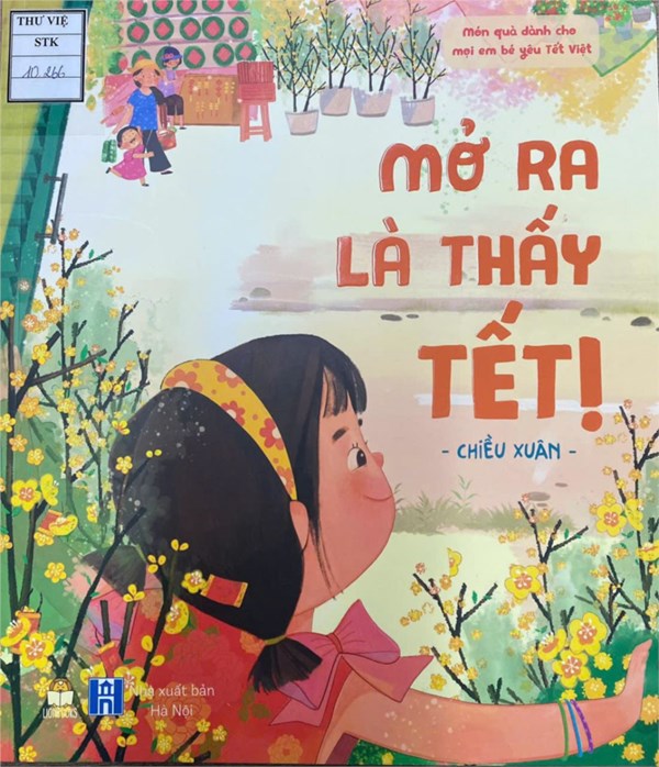 Mỗi tuần một quyển sách hay - giới thiệu sách tháng 1: “mở ra là thấy tết’’