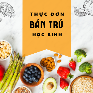 Tuần 22 - thực đơn bán trú