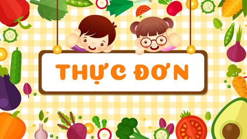 Thực đơn tuần từ 19/5 đến 23/5/2025