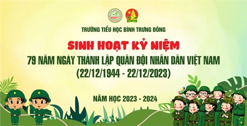 Hoạt động kỉ niệm 79 năm ngày thành lập Quân đội Nhân dân Việt Nam (22/12/1944 - 22/12/2023)