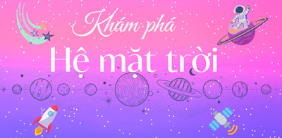 Khá phá: Hệ mặt trời