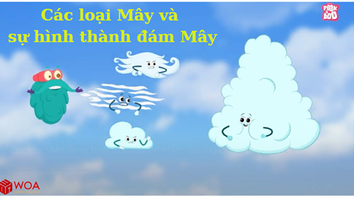 Khám phá: Mây và sự hình thành của đám mây