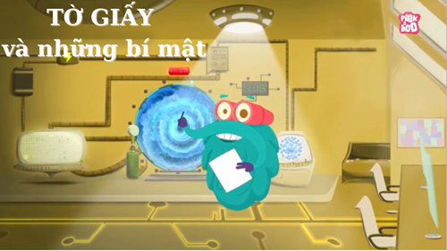 Khám phá: Tờ giấy và những bí mật chưa biết