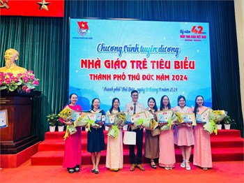 Khen thưởng Nhà giáo trẻ Tiêu biểu thành phố Thủ Đức năm 2024