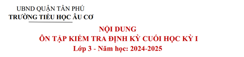 Nội dung ôn tập kiểm tra định kỳ Cuối HKI - Lớp 3