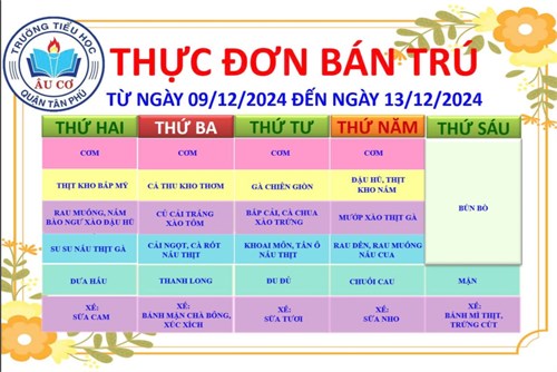 Thực đơn bán trú từ ngày 09/12/2024 đến ngày 13/12/2024