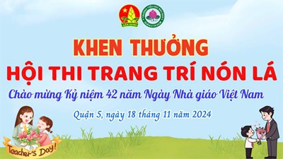 Khen thưởng Hội thi Trang trí nón lá Chào mừng kỷ niệm 42 năm Ngày Nhà giáo Việt Nam (20/11/1984 - 20/11/2024)