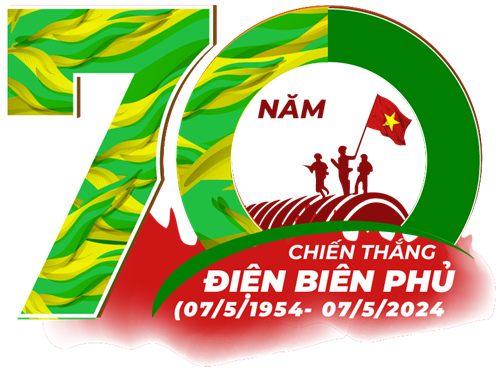 Kỷ niệm 70 năm chiến thắng điện biên phủ (07/5/1954 - 07/5/2024)