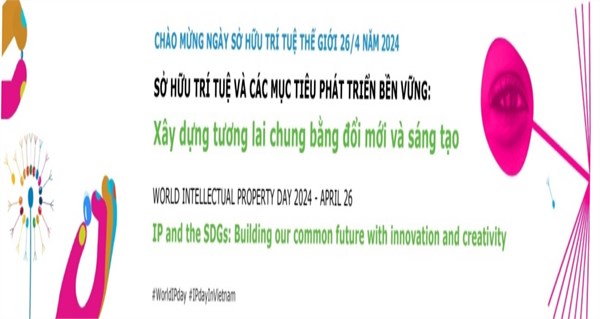 Tuyên truyền chào mừng ngày sỏ hữu trí tuệ thế giới năm 2024