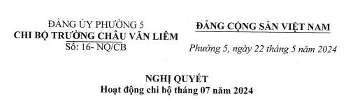 NGHỊ QUYẾT - Hoạt động Chi bộ tháng 7/2024