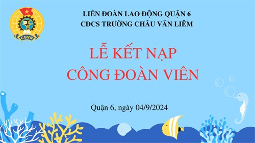 Lễ kết nạp Công đoàn viên mới