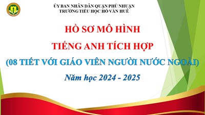Hồ Sơ lớp 1 Mô hình Tiếng Anh Tích hợp; Năm học 2024 - 2025