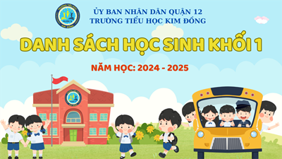 Danh sách Học sinh Khối 1 Trường Tiểu học Kim Đồng - Năm học 2024 - 2025