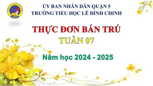 Thực đơn tuần 07 (21/10/24 - 25/10/24)