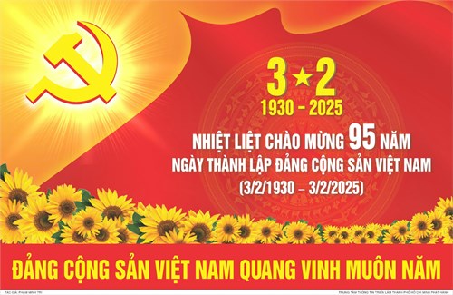 Kỷ niệm 95 năm ngày thành lập đảng cộng sản việt nam (3/2/1930 - 3/2/2025)