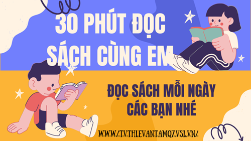 30 phút đọc sách cùng em
