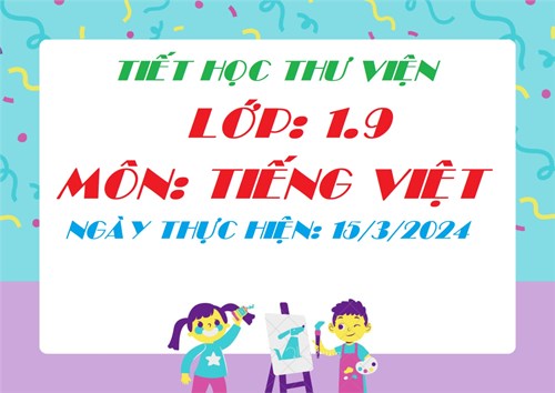 Một số hình ảnh tiết học thư viện môn tiếng việt lớp 1.9 - GVCN cô Trần Thị Thu An
