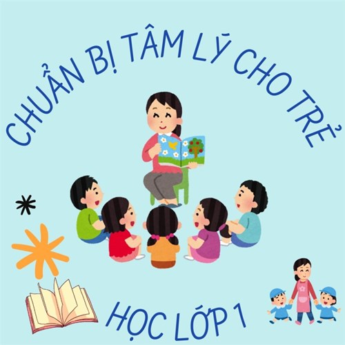 Chuẩn bị tâm lý cho trẻ đi học lớp 1.