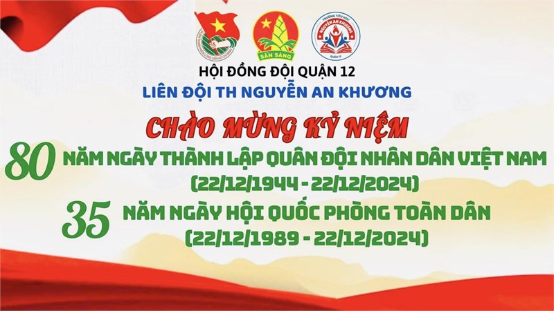 🌼🌼🌼 Sinh hoạt chuyên đề: Kỉ niệm 80 năm ngày thành lập Quân đội Nhân dân Việt Nam (22/12/1944 - 22/12/2024) và 35 năm ngày hội Quốc phòng toàn dân (22/12/1989 - 22/12/2024) 🌼🌼🌼
