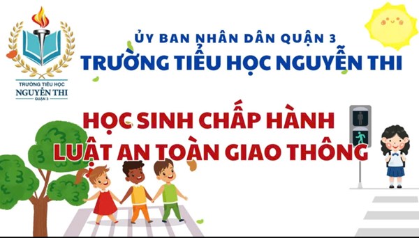 Nguyễn Thi - Học Sinh Chấp Hành Luật An Toàn Giao Thông Năm Học 2024 - 2025