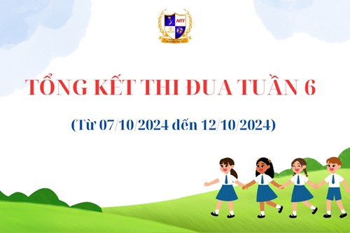 Tổng kết thi đua tuần 6 (từ 07/10/2024 đến 12/10/2024)
