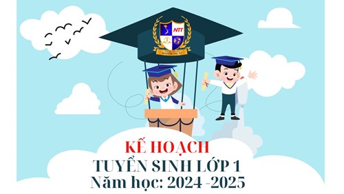 Kế hoạch tuyển sinh Lớp 1 trường thực hiện chương trình chất lượng cao “Trường Tiên tiến - Hội nhập Quốc Tế”