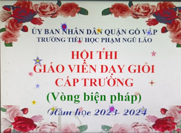 Hội thi Giáo viên dạy giỏi cấp Trường năm học 2023-2024