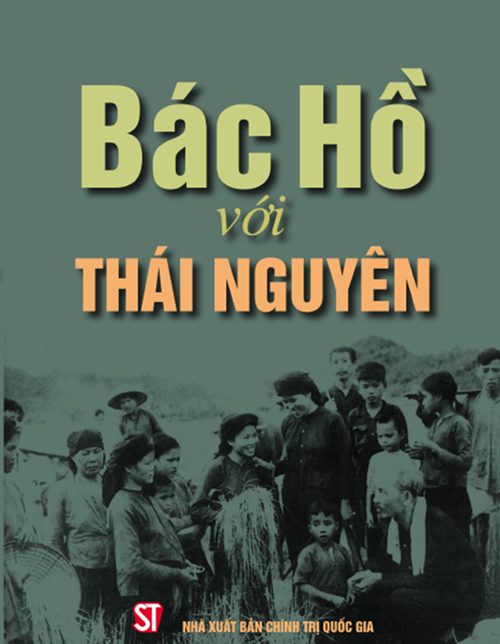 Bác Hồ với Thái Nguyên