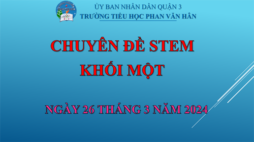 Chuyên đề stem - khối một
