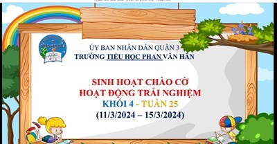 Chào cờ - hoạt động trải nghiệm tuần 25. khối 4