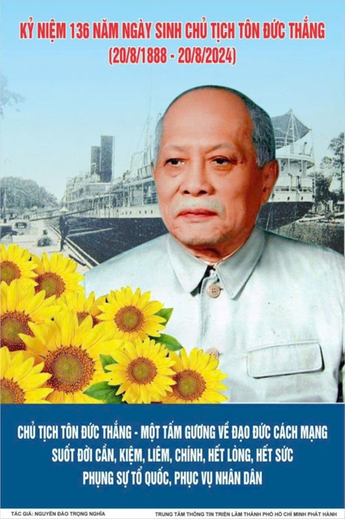 Kỷ niệm 136 năm ngày sinh Chủ tịch Tôn Đức Thắng (20/8/1888 - 20/8/2024)