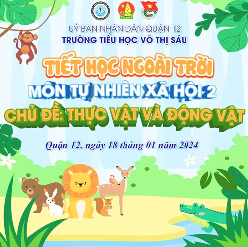 🌞🌞Chuyên Đề: VẬN DỤNG HÌNH THỨC DẠY HỌC NGOÀI TRỜI TRONG MÔN TỰ NHIÊN VÀ XÃ HỘI LỚP 2 🌞🌞