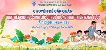 📚✍Chuyên Đề Cấp Quận - Tiết Học Mở  Dạy Viết Cho Học Sinh Lớp 5 Theo Hướng Phát Triển Năng Lực 📚✍