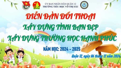 🍀🍀 Diễn Đàn Đối Thoại:  Xây Dựng Tình Bạn Đẹp - Xây Dựng Trường Học Hạnh Phúc” 🍀🍀