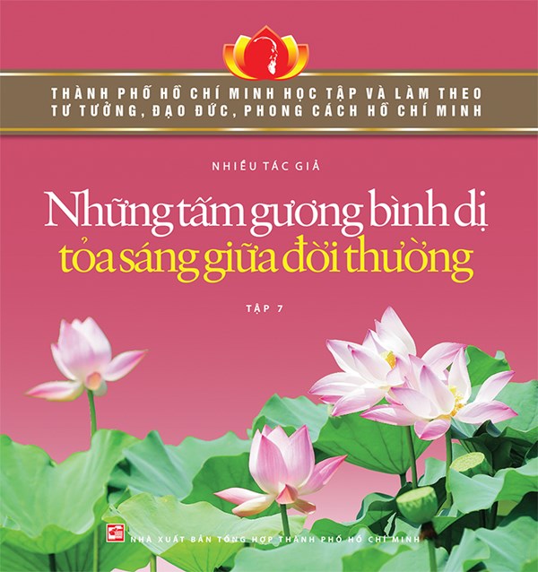 Quyển sách: Những tấm gương bình dị tỏa sáng giữa đời thường (Tập 7) - Nhiều tác giả