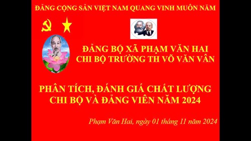 Chi bộ trường tiểu võ văn vân
thực hiện kế hoạch  tổ chức kiểm điểm, đánh giá, xếp loại chất lượng tổ chức đảng và đảng viên năm 2024 .