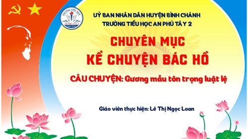 Chuyên mục: Kể chuyện Bác Hồ năm học: 2024-2025 (Tuần 28)