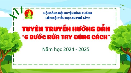 ☘️Tuyên truyền hướng dẫn  6 bước rửa tay đúng cách  - NĂM HỌC 2024-2025☘️