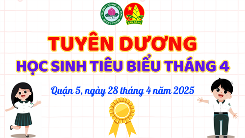 Tuyên dương gương  Học sinh tiêu biểu  - Tháng 4/2025