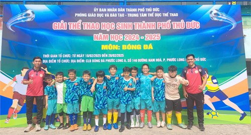 Tham dự giải thể thao học sinh TP Thủ Đức năm học 2024-2025 môn Bóng đá