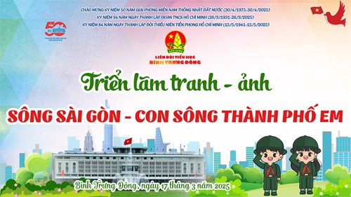 Chào cờ tuần 27 năm học 2024-2025, triển lãm tranh ảnh  “sông Sài Gòn, con sông thành phố em 