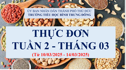 Thực đơn tuần 02 tháng 03 năm 2025